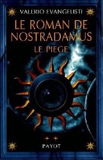 Le roman de nostradamus Tome 2 - le piège