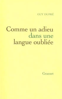 Comme un adieu dans une langue oubliée