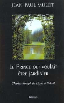LE PRINCE QUI VOULAIT ETRE JARDINIER
