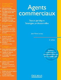 Agents commerciaux - statuts juridiques, stratégies professionnelles (6e édition)