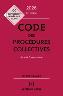 Code des procédures collectives : Annoté & commenté (édition 2026)