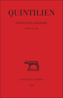 Institution oratoire Tome 2 - livres II-III