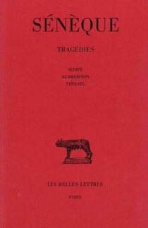 Tragedies Tome 2 - Oedipe, Agamemnon, Thyeste