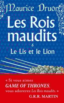 Les rois maudits Tome 6 : le lis et le lion