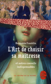 L'art de choisir sa maîtresse - et autres conseils indispensables
