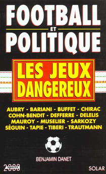 Football et politique les jeux dangereux