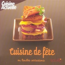 Cuisine de fête en toutes occasions