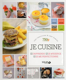 Je Cuisine - J Apprends, Je M Exerce, Je Me Perfectionne