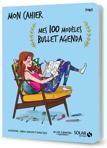 Mon cahier : mes 100 modèles bullet agenda