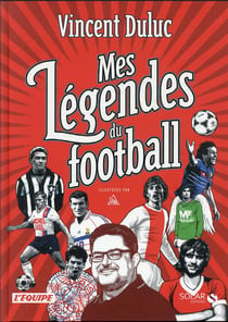 Mes légendes du foot