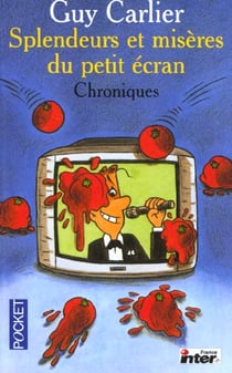 Splendeurs et miseres du petit ecran