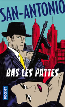 San-Antonio : bas les pattes