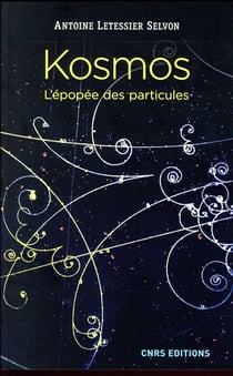 Kosmos - l'épopée des particules