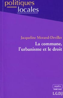La commune, l'urbanisme et le droit