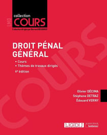 Droit pénal général : Cours - Thèmes de travaux dirigés (6e édition)