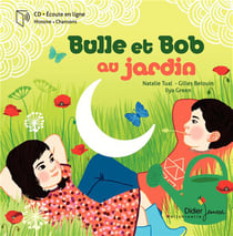 Bulle et Bob au jardin