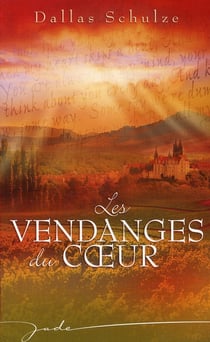Les vendanges du coeur