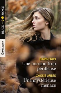 Une mission trop périlleuse - une mystérieuse menace