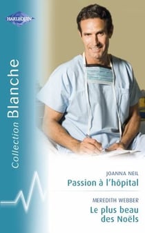Passion à l'hôpital - le plus beau des Noëls