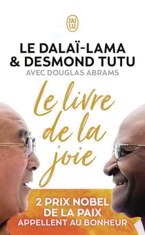 Le livre de la joie - deux Prix Nobel de la paix appellent au bonheur