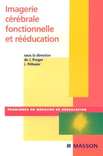 Imagerie cérébrale fonctionnelle et rééducation