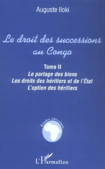 Le droit des successions au congo - vol02 - tome ii