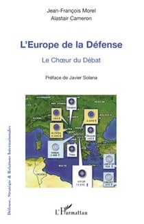 L'Europe de la défense - le choeur du débat