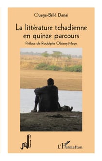 La littérature tchadienne en quinze parcours
