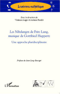 Les nibelungen de Fritz Lang, musique de Gottfried Huppertz - une approche pluridisciplinaire