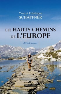 Les hauts chemins de l'europe