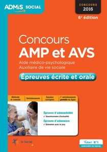 Concours amp et avs - épreuves écrite et orale (édition 2016)