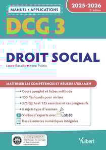 DCG 3 - Droit social : Manuel et Applications 2025-2026 : Maîtriser les compétences et réussir l'examen