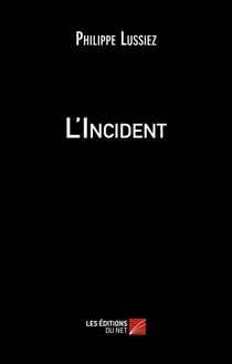 L'incident