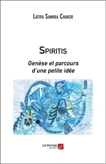 Spiritis - genèse et parcours d'une petite idée