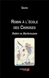 Robin à l'école des Criroses - Robin vs Barbrousse
