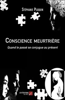 Conscience meurtrière : Quand le passé se conjugue au présent