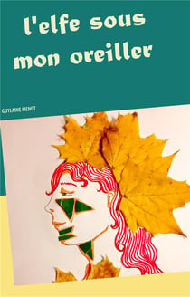 L'elfe sous mon oreiller