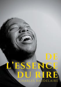De l'essence du rire : et généralement du comique dans les arts plastiques