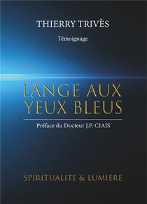 L'ange aux yeux bleus - spiritualité et lumière