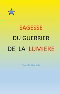 Sagesse du guerrier de la lumière