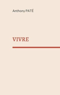 Vivre : poèmes