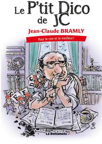 Le p'tit dico de jc : pour le rire et le meilleur !