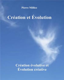 Creation et evolution - creation evolutive et evolution creative