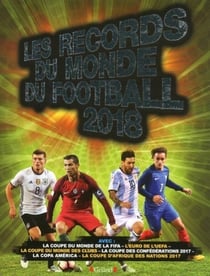 Les records du monde du football (édition 2018)