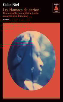 Les hamacs de carton - une enquête du capitaine Anato en Amazonie