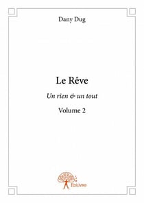 Le rêve t.2