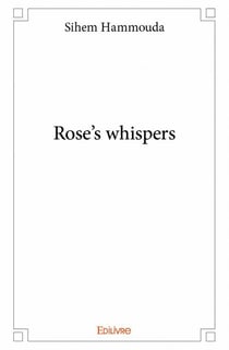 Rose's whispers