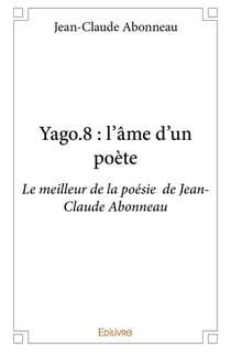 Yago.8 : l'âme d'un poète