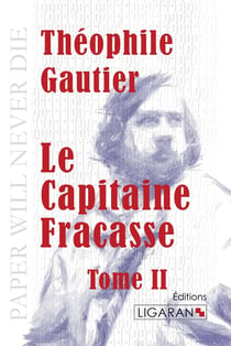 Le capitaine Fracasse Tome 2