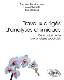 Travaux dirigés d’analyses chimiques. De la colorimétrie aux analyses spectrales